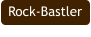 Rock-Bastler