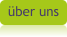 über uns